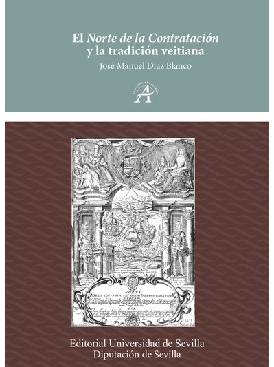 Imagen de portada del libro El Norte de la Contratación y la tradición veitiana