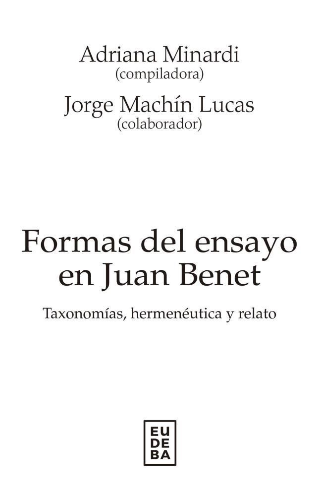 Imagen de portada del libro Formas del ensayo en Juan Benet. Taxonomías, hermenéutica y relato
