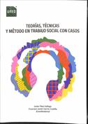 Imagen de portada del libro Teorías, técnicas y método en trabajo social con casos