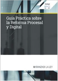 Imagen de portada del libro Guía práctica sobre la Reforma Procesal y Digital