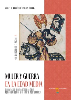 Imagen de portada del libro Mujer y guerra en la Edad Media