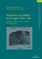 Imagen de portada del libro Andalucía y lo andaluz en los siglos XVIII y XIX
