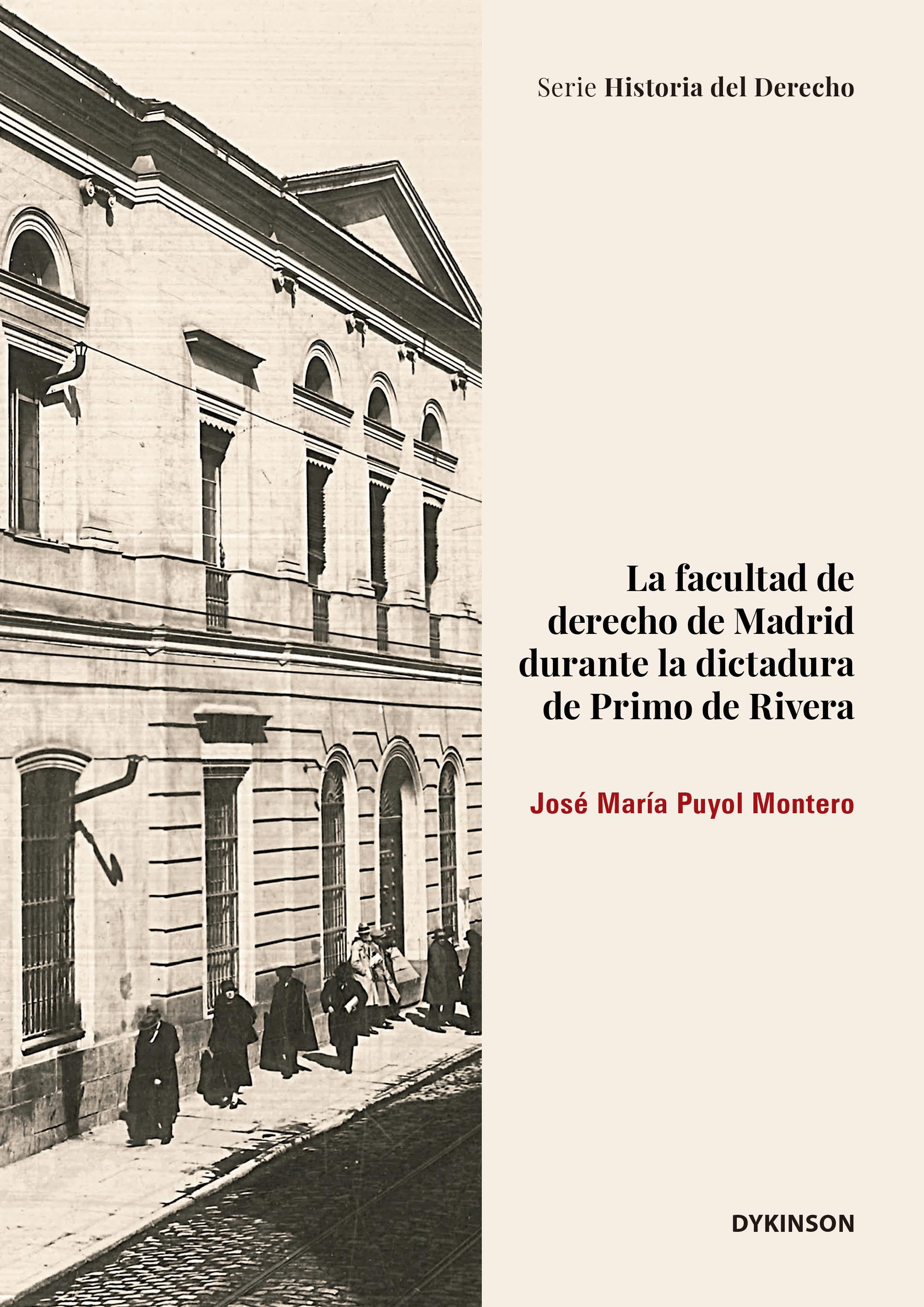 Imagen de portada del libro La facultad de Derecho de Madrid durante la dictadura de Primero de Rivera