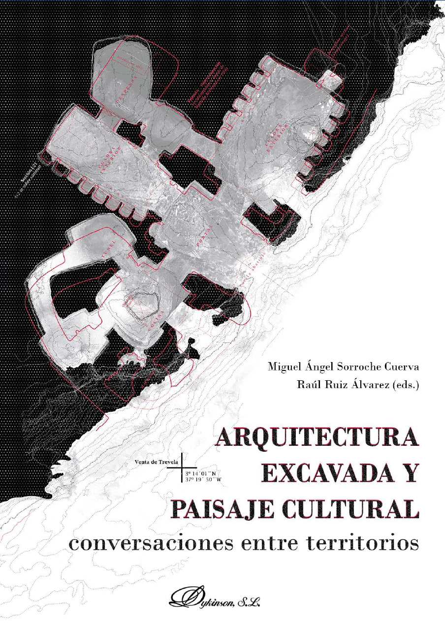 Imagen de portada del libro Arquitectura excavada y paisaje cultural: conversaciones entre territorios