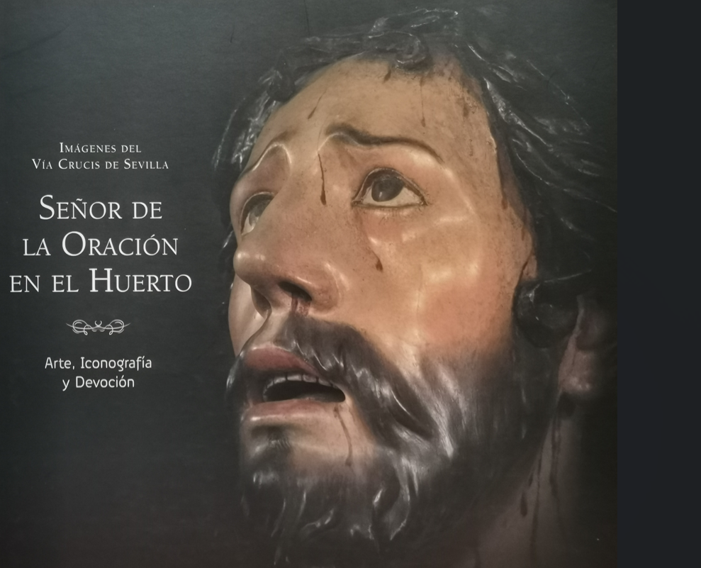 Imagen de portada del libro Imágenes del Vía Crucis de Sevilla. Señor de la oración en el huerto