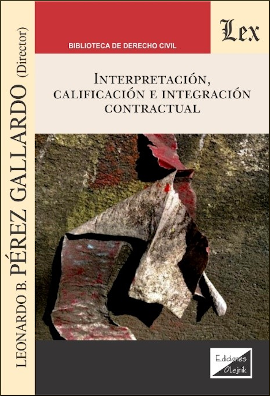 Imagen de portada del libro Interpretación, calificación e integración contractual