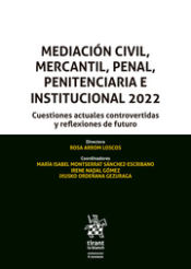Imagen de portada del libro Mediación civil, mercantil, penal, penitenciaria e institucional 2022