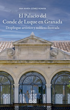 Imagen de portada del libro El Palacio del Conde de Luque en Granada