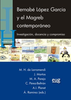 Imagen de portada del libro Bernabé López García y el Magreb contemporáneo