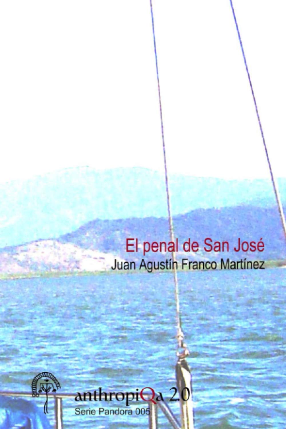 Imagen de portada del libro El penal de San José
