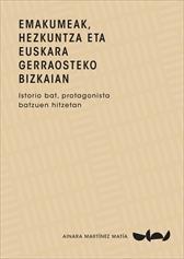Imagen de portada del libro Emakumeak, hezkuntza eta euskara gerraosteko Bizkaian