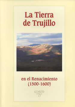 Imagen de portada del libro La tierra de Trujillo en el Renacimiento (1500-1600)