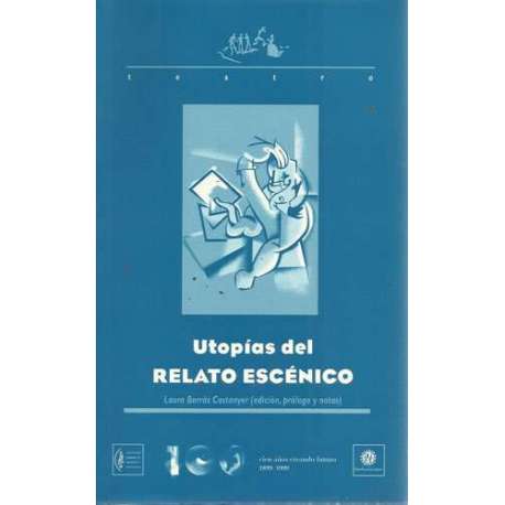 Imagen de portada del libro Utopías del relato escénico