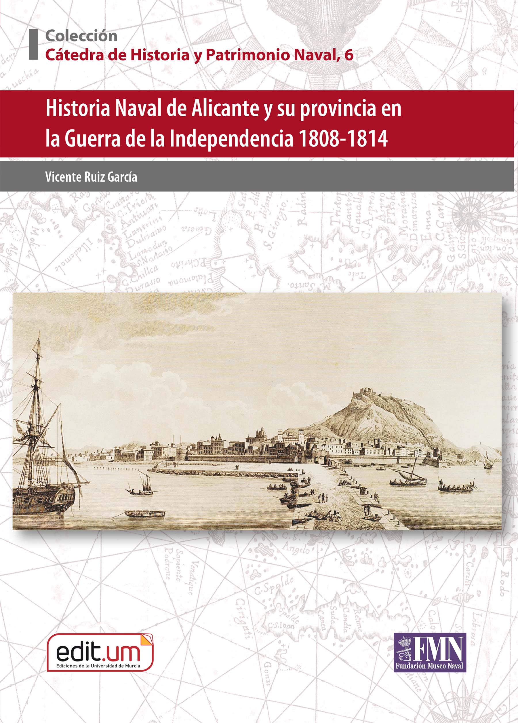 Imagen de portada del libro Historia naval de Alicante y su provincia en la Guerra de la Independencia, 1808-1814