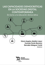 Imagen de portada del libro Las capacidades democráticas en la sociedad digital contemporánea. En torno a la educación democrática
