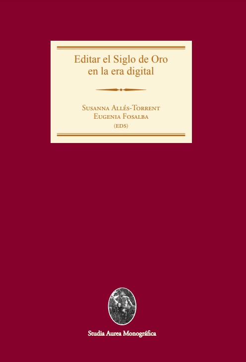 Imagen de portada del libro Editar el Siglo de Oro en la era digital