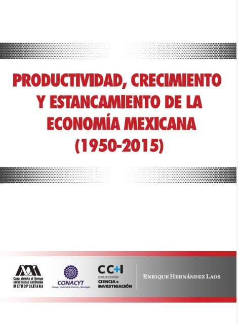 Imagen de portada del libro Productividad, crecimiento y estancamiento de la economía mexicana (1950-2015)