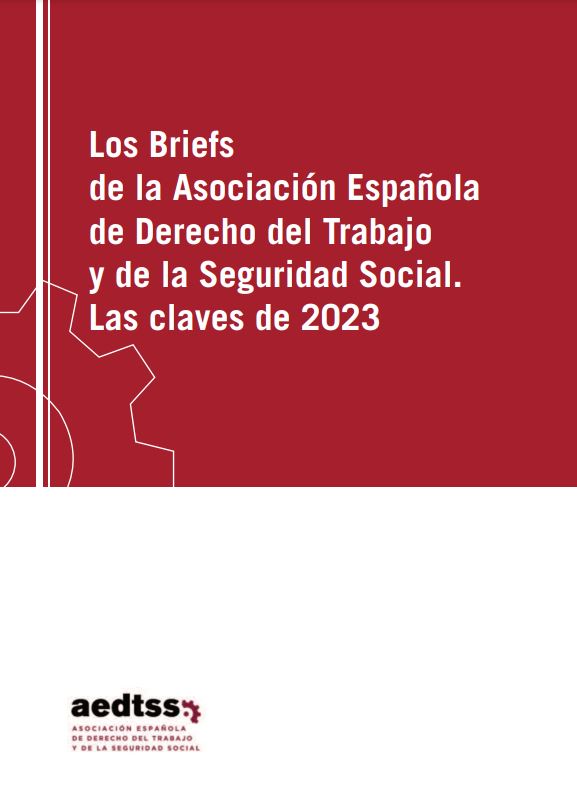 Imagen de portada del libro Los Briefs de la Asociación Española de Derecho del Trabajo y de la Seguridad Social