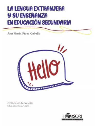 Imagen de portada del libro La lengua extranjera y su enseñanza en educación secundaria