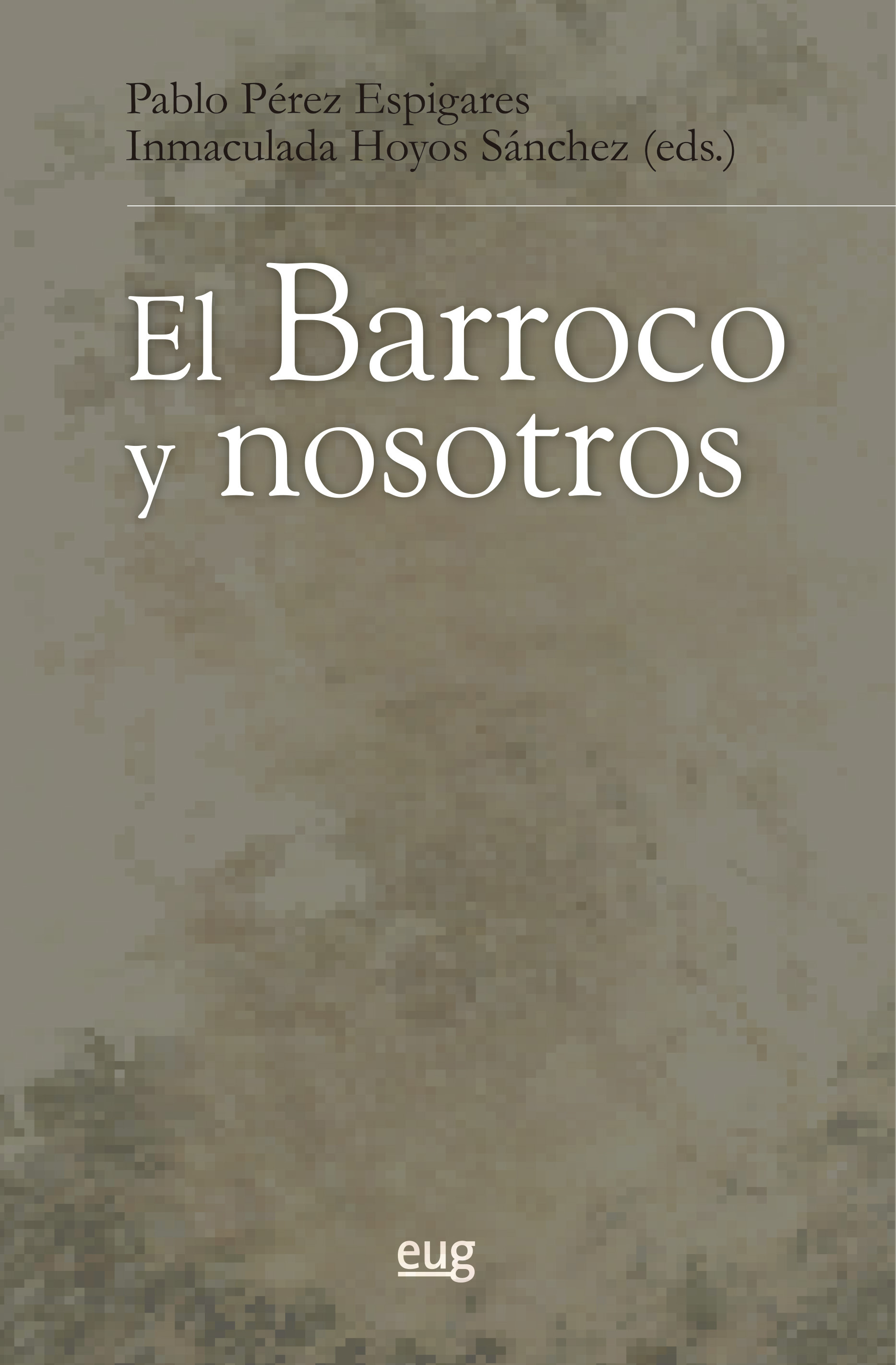 Imagen de portada del libro El Barroco y nosotros
