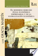 Imagen de portada del libro EL MODERNO DERECHO PENALECONÓMICO EMPRESARIAL Y DE LAGLOBALIZACIÓN ECONÓMICA