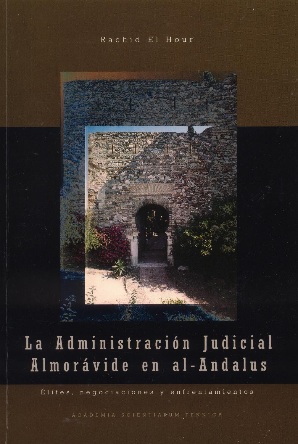 Imagen de portada del libro La administración judicial almorávide en Al-Andalus