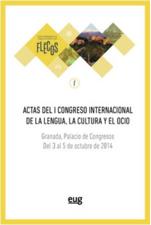 Imagen de portada del libro Actas del I Congreso Internacional de la lengua. La cultura y el ocio