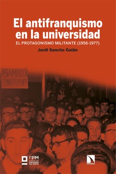 Imagen de portada del libro El antifranquismo en la universidad