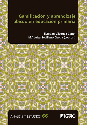 Imagen de portada del libro Gamificación y aprendizaje ubicuo en educación primaria