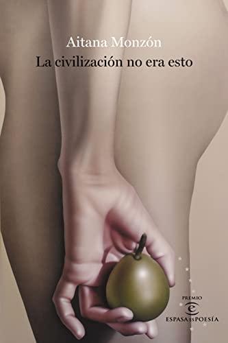 Imagen de portada del libro La civilización no era esto