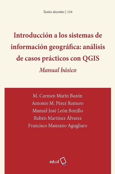 Imagen de portada del libro Introducción a los sistemas de información geográfica: análisis de casos prácticos con QGIS