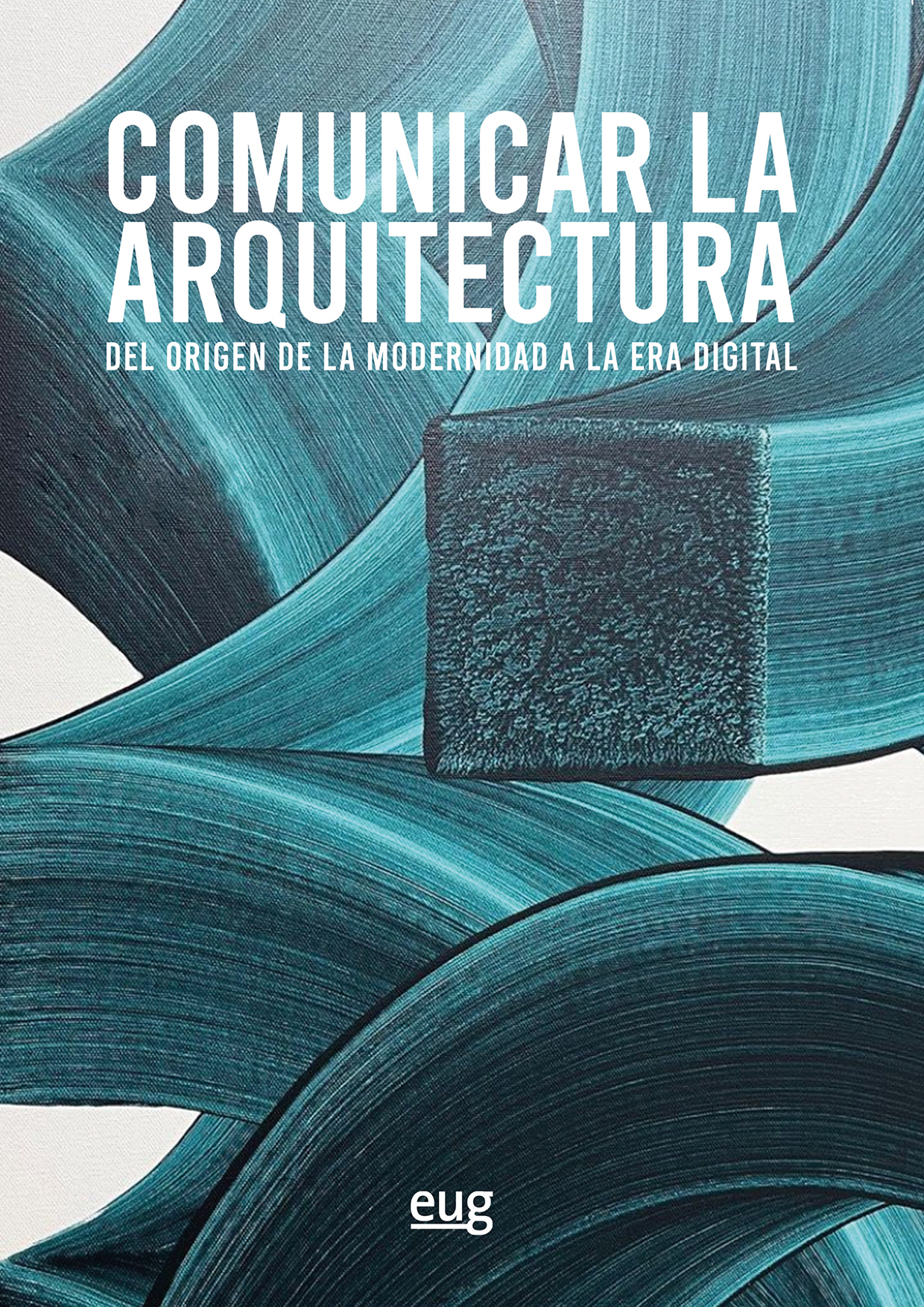 Imagen de portada del libro Comunicar la arquitectura