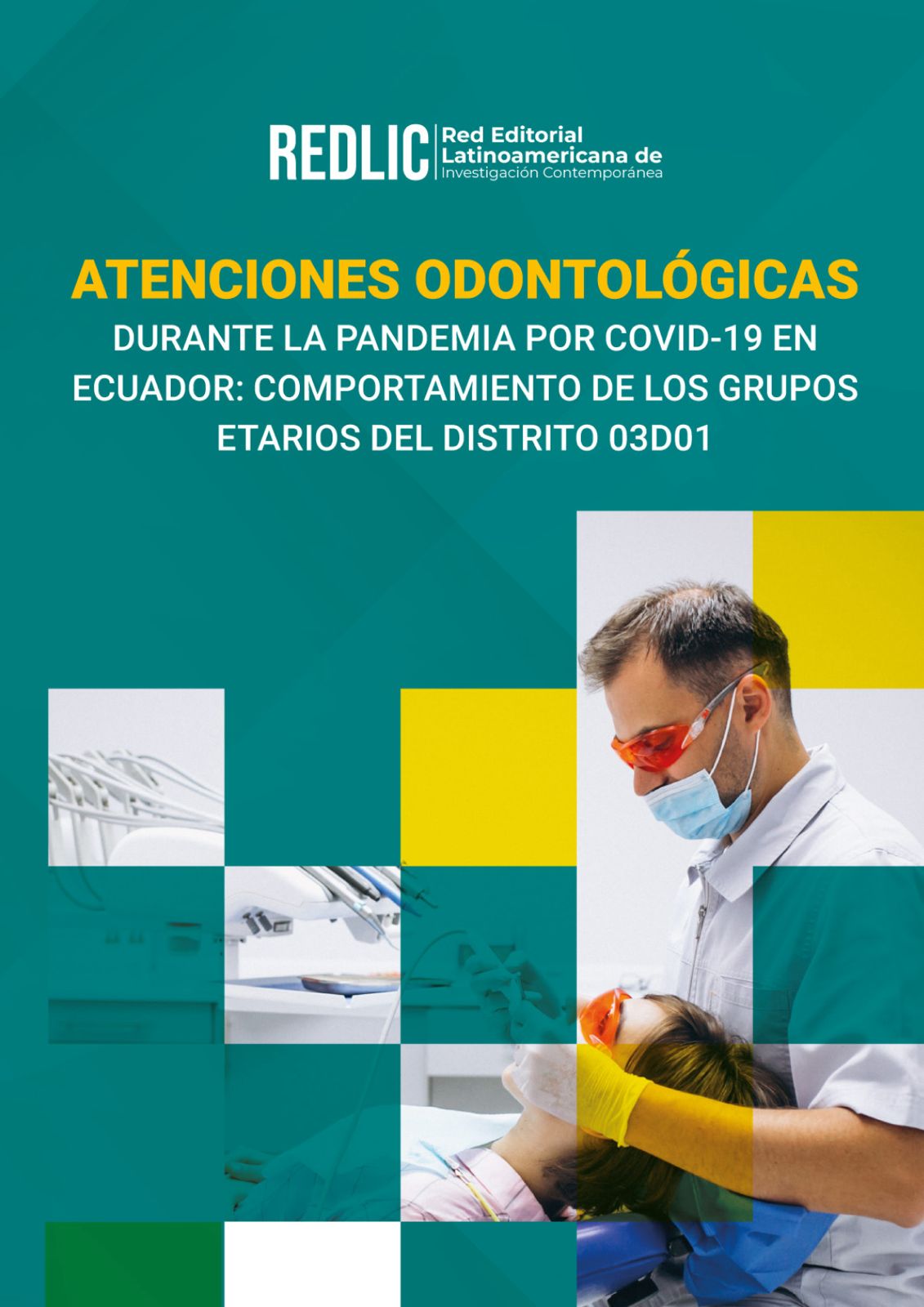 Imagen de portada del libro Atenciones odontológicas durante la pandemia por COVID-19 en Ecuador