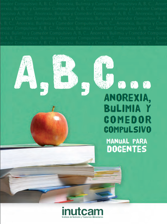 Imagen de portada del libro A, B, C… Anorexia, bulimia y comedor compulsivo. Manual para docentes