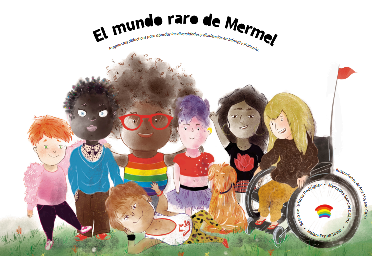 Imagen de portada del libro El mundo raro de Mermel. Propuestas didácticas para abordar las diversidades y disidencias en Infantil y Primaria