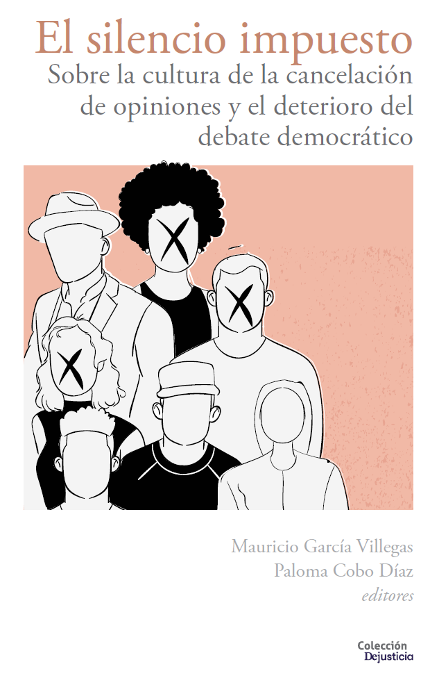 Imagen de portada del libro El silencio impuesto. Sobre la cultura de la cancelación de opiniones y el deterioro del debate democrático