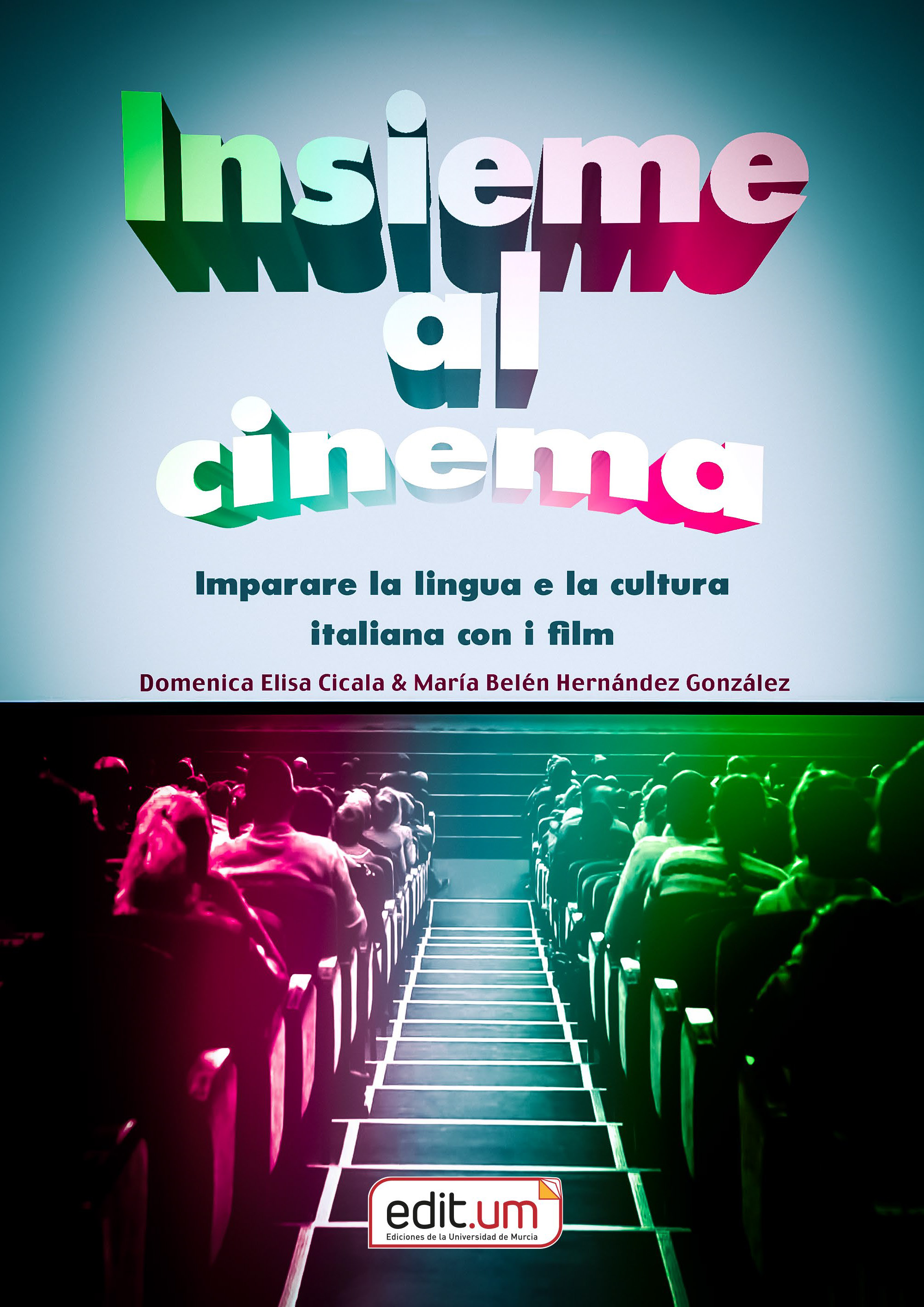 Imagen de portada del libro Insieme al cinema : Imparare la lingua e la cultura italiana con i film