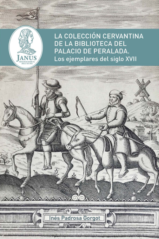 Imagen de portada del libro La colección cervantina de la biblioteca del Palacio de Peralada. Los ejemplares del siglo XVII