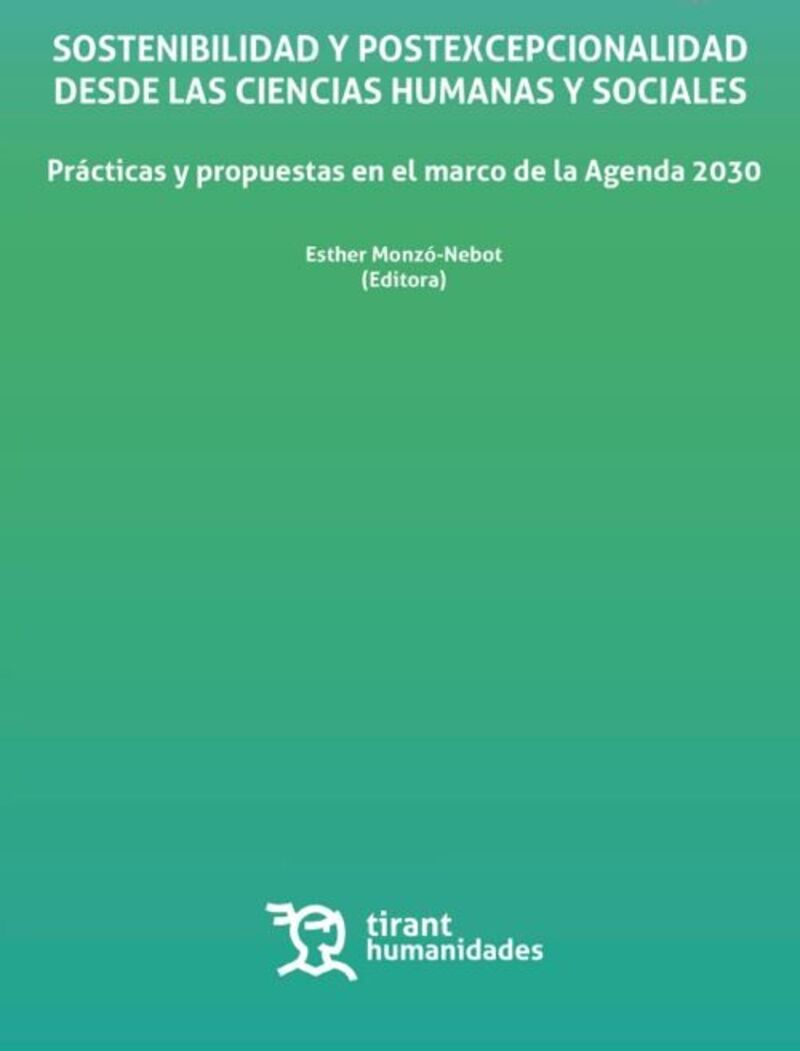 Imagen de portada del libro Sostenibilidad y Postexcepcionalidad desde las Ciencias Humanas y Sociales. Prácticas y propuestas en el marco de la Agenda 2030