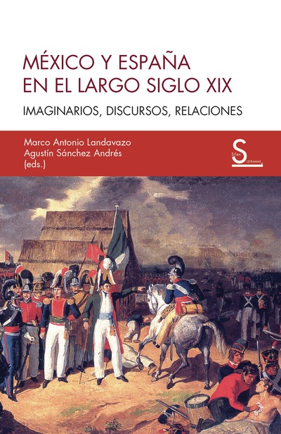 Imagen de portada del libro México y España en el largo siglo XIX