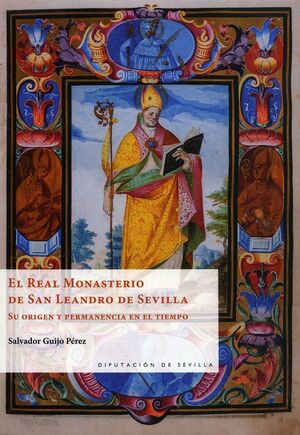 Imagen de portada del libro El Real Monasterio de San Leandro de Sevilla