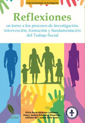 Imagen de portada del libro Reflexiones en torno a los procesos de investigación, intervención, formación y fundamentación del Trabajo Social