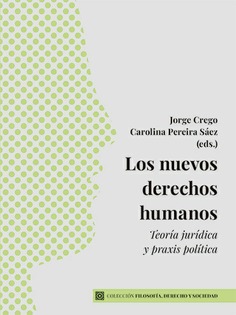 Imagen de portada del libro Los nuevos derechos humanos: teoría jurídica y praxis política