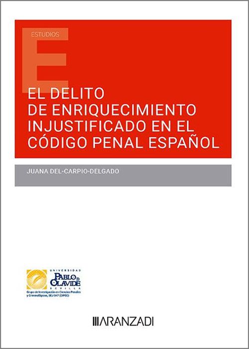 Imagen de portada del libro El delito de enriquecimiento injustificado en el Código Penal Español