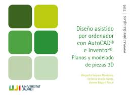 Imagen de portada del libro Diseño asistido por ordenador con AutoCAD® e Inventor®. Planos y modelado de piezas 3D