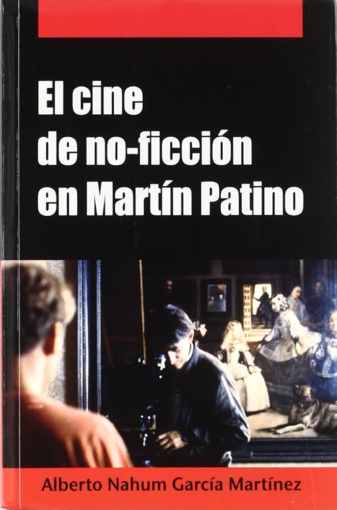 Imagen de portada del libro El cine de no-ficción en Martín Patino