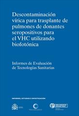 Imagen de portada del libro Descontaminación vírica para trasplante de pulmones de donantes seropositivos para el VHC utilizando biofotónica