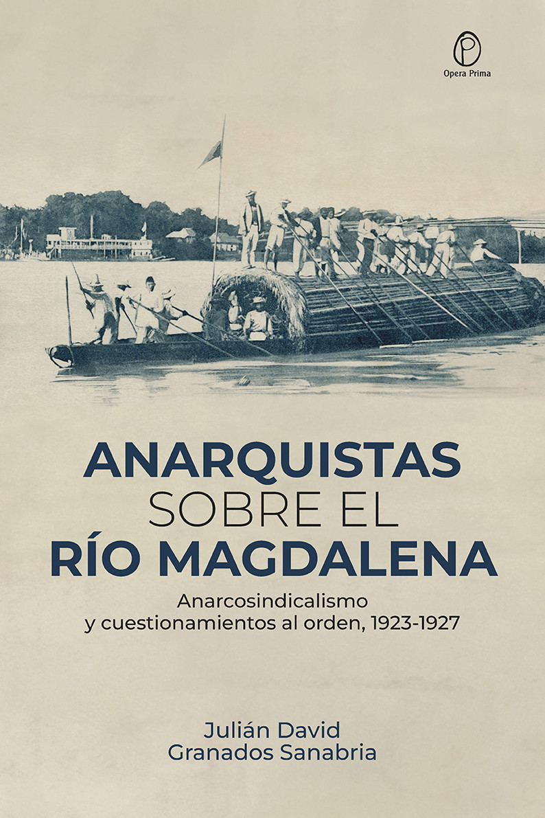 Imagen de portada del libro Anarquistas sobre el río Magdalena