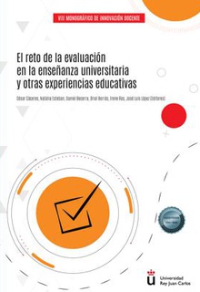 Imagen de portada del libro El reto de la evaluación en la enseñanza universitaria y otras experiencias educativas