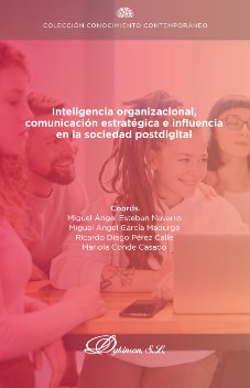 Imagen de portada del libro Inteligencia organizacional, comunicación estratégica e influencia en la sociedad postdigital